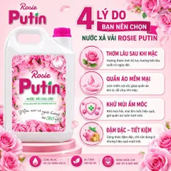 Nước Xả Vải 5kg Putin Rosie - Thơm Lâu, Khử Mùi Mạnh, Mềm Vải, Dùng thử Giá Tốt (Bán Chạy Nhất)