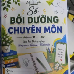 COMBO 5 SỔ TAY A4 GIÁO VIÊN GỒM BỒI DƯỠNG CHUYÊN MÔN, SỔ ĐIỂM DANH, SỔ HỌP CHI BỘ, SỔ GHI CHÉP TỔNG HỢP VÀ SỔ DỰ GIỜ