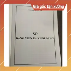 SỔ ĐẢNG VIÊN RA KHỎI ĐẢNG - (Mẫu 8 HSĐV )-khổ A4a 56trang có hoả tốc