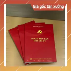 SỔ GHI BIÊN BẢN HỌP CHI UỶ ( bìa mềm -160trang) có hoả tốc