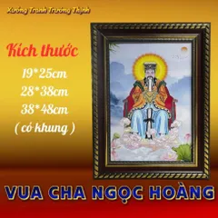 Khung Tranh VUA CHA NGỌC HOÀNG - có khung  có hoả tốc