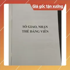 SỔ GIAO NHẬN THẺ ĐẢNG VIÊN có hoả tốc