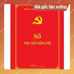 SỔ THU - NỘP ĐẢNG PHÍ ( Mẫu S01/ĐP) CÓ HOẢ TỐC