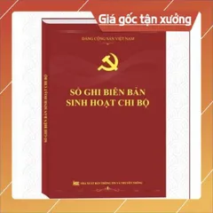 SỔ GHI BIÊN BẢN SINH HOẠT CHI BỘ CÓ HOẢ TỐC