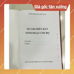 SỔ GHI BIÊN BẢN SINH HOẠT CHI BỘ CÓ HOẢ TỐC