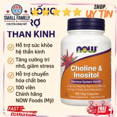 Viên uống Choline & Inositol NOW – Hỗ trợ thần kinh, trí nhớ, giảm stress | Chính hãng Mỹ SmallFamily