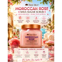 Tree Hut Shea Sugar Scrub Moroccan Rose 510g – Hàng Sẵn Mỹ
