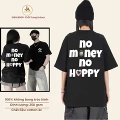 Áo thun form rộng No Money No Happy - Áo Phông Unisex Local Brand Chất Cotton 100% ĐL 260gsm