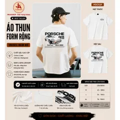 Áo thun form rộng nam nữ in xe Porsche 911 form rộng hottrend dân boy phố gơn phố chất cotton mịn cao cấp