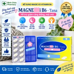 Viên uống bổ sung Magnesi và vitamin B6 giảm chuột rút,căng thẳng-Hộp 100 viên- Tana