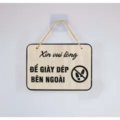 Bảng gỗ vui lòng để giày dép bên ngoài