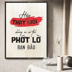 Tranh gỗ 3D cắt lớp – Hãy thật giỏi, chẳng ai có thể phớt lờ bạn đâu “Hãy thật giỏi, chẳng ai có thể phớt lờ bạn đâu” là