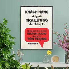 Tranh gỗ 3D cắt lớp – Khách hàng là người trả lương cho chúng ta. Trong mọi tình huống, khách hàng phải được tôn trọng.