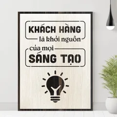 Tranh gỗ 3D cắt lớp – Khách hàng là khởi nguồn của mọi sáng tạo “Khách hàng là khởi nguồn của mọi sáng tạo” là lời nhắc