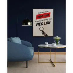 Tranh gỗ 3D cắt lớp – Không xem trọng việc nhỏ thì không bao giờ làm được việc lớn “Không xem trọng việc nhỏ thì không b