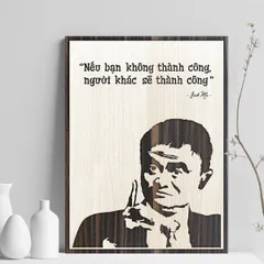 Tranh gỗ 3D cắt lớp – Nếu bạn không thành công – người khác sẽ thành công “Nếu bạn không thành công – người khác sẽ thàn