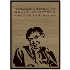 Tranh gỗ câu nói Stephen Hawking