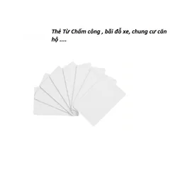 Thẻ từ  thẻ chấm công, thẻ thang máy, thẻ vé xe bãi đỗ xe  thẻ13.56 Mhz