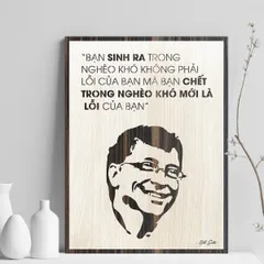Tranh gỗ 3D cắt lớp – Bạn sinh ra trong nghèo khó không phải lỗi của bạn, nhưng bạn chết trong nghèo khó mới là lỗi của