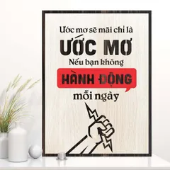 Tranh gỗ 3D cắt lớp – Ước mơ sẽ mãi chỉ là ước mơ nếu bạn không hành động mỗi ngày  “Ước mơ sẽ mãi chỉ là ước mơ nếu bạn