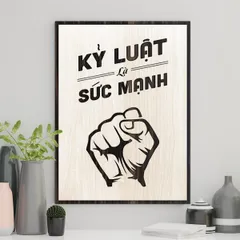 Tranh gỗ 3D cắt lớp – Kỷ luật là sức mạnh,là một tuyên ngôn đơn giản nhưng mạnh mẽ, dành cho những ai hiểu rằng thành cô