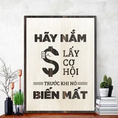 Tranh gỗ 3D cắt lớp – Hãy nắm lấy cơ hội trước khi nó biến mất,là lời nhắc nhở mạnh mẽ về sự chủ động và quyết đoán
