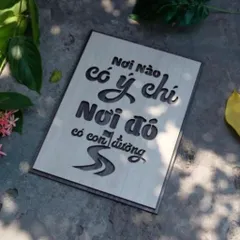 Tranh gỗ 3D cắt lớp – Nơi nào có ý chí, nơi đó có con đường,không chỉ là một câu nói, mà là chìa khóa của mọi thành công