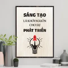 Tranh gỗ 3D cắt lớp – Sáng tạo là khởi nguồn cho sự phát triển  “Sáng tạo là khởi nguồn cho sự phát triển” là lời khẳng