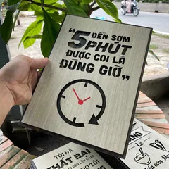 Tranh gỗ 3D cắt lớp – Đến sớm 5 phút được coi là đúng giờ,không chỉ là lời nhắc nhở về thời gian – mà còn là tuyên ngôn