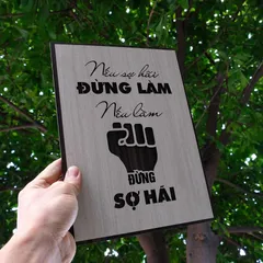 Tranh gỗ 3D cắt lớp – Nếu sợ hãi – đừng làm; nếu làm – đừng sợ hãi,là lời khẳng định mạnh mẽ về sự dứt khoát và can đảm