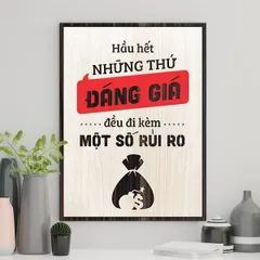Tranh gỗ 3D cắt lớp – Hầu hết những thứ đáng giá đều đi kèm một số rủi ro,là một lời nhắc dũng cảm và thực tế: không có