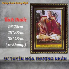 Khung Tranh SƯ TUYÊN HÓA THƯỢNG NHÂN - có khung  có hoả tốc 3 CỠ