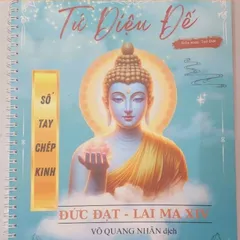 Vở chép KINH CHỮ MỜ TỨ DIỆU ĐẾ A4 lò xo tặng viết 841468