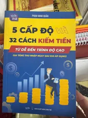 SỔ TAY 5 CẤP ĐỘ VÀ 32 CÁCH KIẾM TIỀN TỪ DỄ ĐẾN NÂNG CAO
