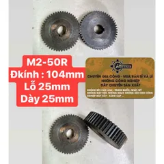 Nhông Thẳng Modul 2 M2-34R/37R/38R/40R/42R/50R/52R/55R/57R/59R/62R/64R (Dày 25mm, Lỗ 25mm)