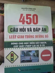 SÁCH 450 CÂU HỎI VÀ ĐÁP ÁN LUẬT GIAO THÔNG ĐƯỜNG BỘ 100K