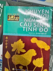 SỔ TAY KHUYÊN NGƯỜI NIỆM PHẬT CẦU SANH TỊNH ĐỘ - AN SĨ TOÀN THƯ 100K
