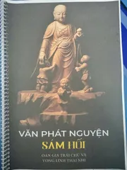 SỔ TAY VĂN PHÁT NGUYỆN SÁM HỐI OAN GIA TRÁI CHỦ VÀ VONG LINH THAI NHI A4