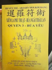 SÁCH XIÊM LA PHÙ THUẬT - BÙA NGÃI THÁI LAN QUYỂN 3 -  BÙA YÊU