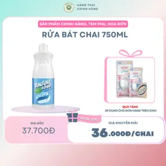 RỬA BÁT CHAI THÁI LAN 750ML - Làm sạch mọi vết bẩn, không gây kích ứng da, sản phẩm tiện lợi cho gia đình