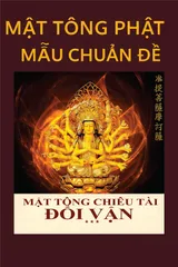 SỔ TAY, SÁCH MẬT TÔNG PHẬT MẪU CHUẨN ĐỀ - MẬT TÔNG CHIÊU TÀI ĐỔI VẬN