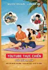 Sổ tay Youtube Thực Chiến Phải Kiếm Ra Tiền hot 2025