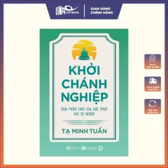 Sách - Khởi Chánh Nghiệp: Đưa Phẩm Chất Của Đức Phật Vào Sự Nghiệp