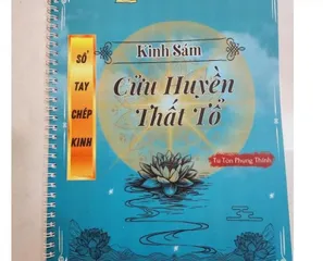 10 QUYỂN VỞ CHÉP KINH CHỮ MỜ SÁM CỬU HUYỀN THẤT TỔ A4 LÒ XO - TU SĨ THIỆN HOÀNG CHEPSAMCUUHUYEN