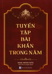 10 QUYỂN TUYỂN TẬP BÀI KHẤN TRONG NĂM - NGỌC MINH CHÂU