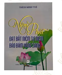 SỔ TAY Sách - Niệm Phật Đạt Bất Tự Niệm Bảo Đảm Vãng Sanh cực hay