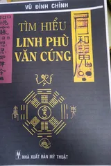 Sổ tay SÁCH tìm hiểu LINH PHÙ VĂN CÚNG - VŨ ĐÌNH CHỈNH
