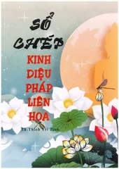 Tặng viết, VỞ CHÉP TRỌN BỘ KINH DIỆU PHÁP LIÊN HOA CHỮ MỜ KHỔ A4 (GÁY LÒ XO) - THÍCH TRÍ TỊNH DƯƠNG KHOA SHOP 0398_142.241
