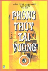 Sổ tay Phong Thủy Tài Vượng - Làm nhà mua nhà cần biết