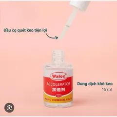 Dung dịch khô keo Waloc lẻ chai - Khô keo cấp tốc làm sáng đá đa năng ngành Nail chai 15ml Chính Hãng ( TÚ ANH NAIL )